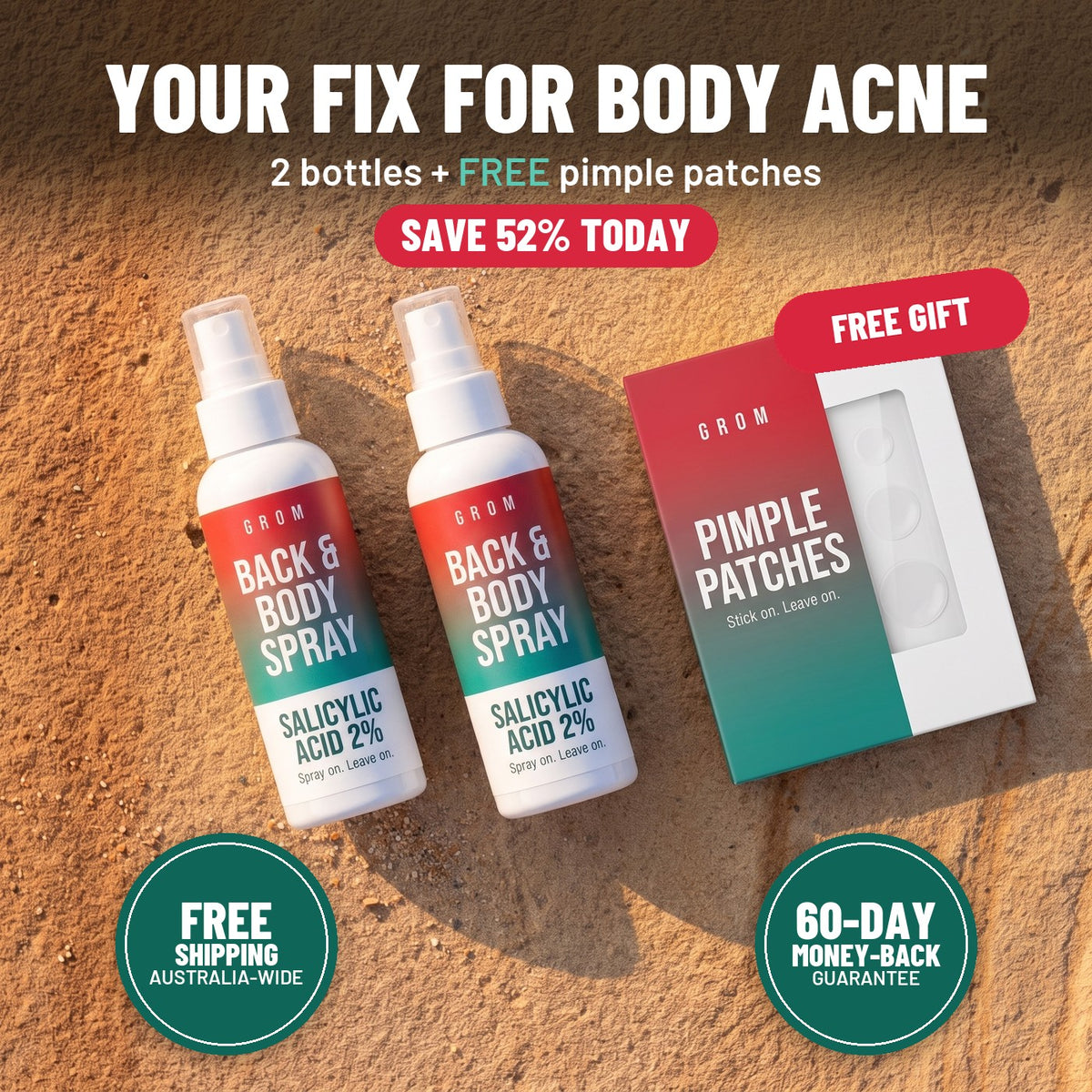 Your fix for body acne: 2 bottles of Grom back and body spray plus free pimple patches, save 52% today, free shipping Australia-wide, 60-day money-back guarantee